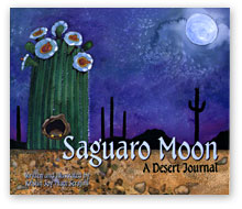 Saguaro Moon: A Desert Journal